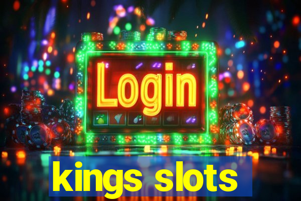 kings slots